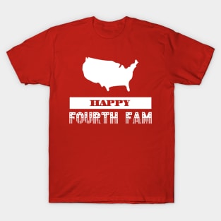 Happy Fourth Fam T-Shirt